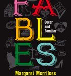 Fables Queer and Familiar