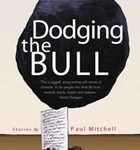 Dodging the Bull