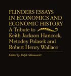 Flinders Essays in Economics and Economic History