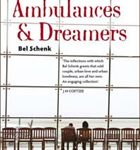 Ambulances and Dreamers